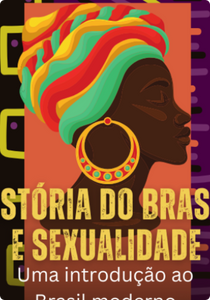Historia do Brasil e Sexualidade