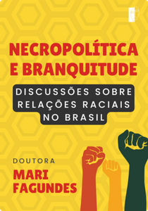 Necropolítica e Branquitude