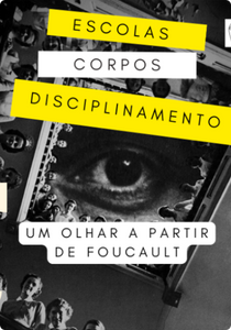 Escolas, Corpos Disciplinamento